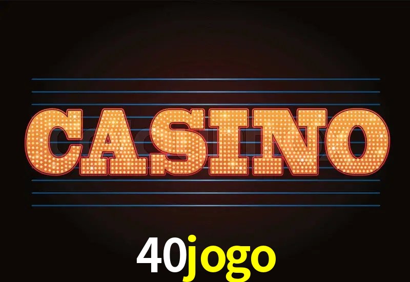 Welcome Bonus 40jogo