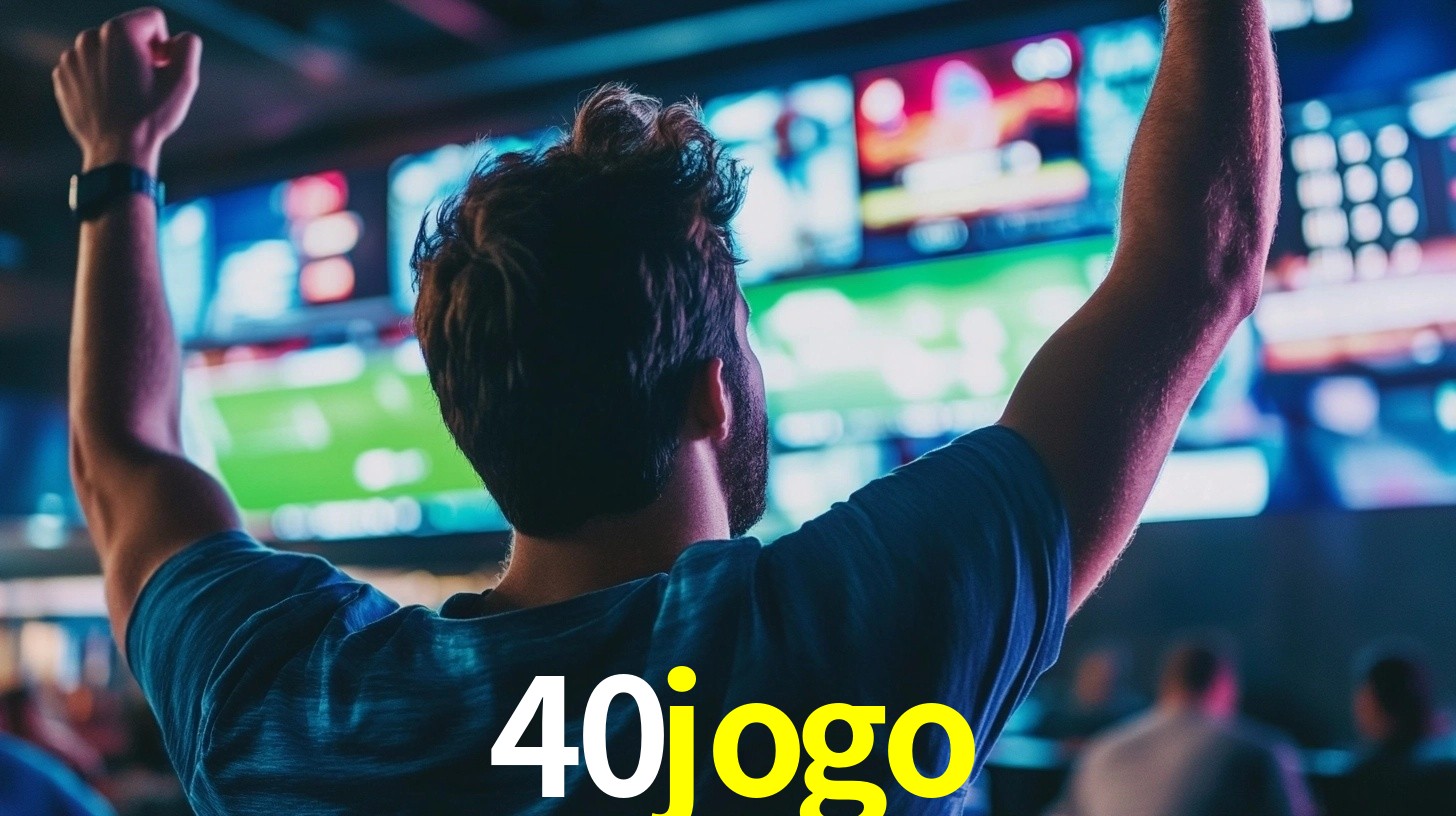 40jogo: Seu Especialista em Apostas Esportivas Brasileiras
